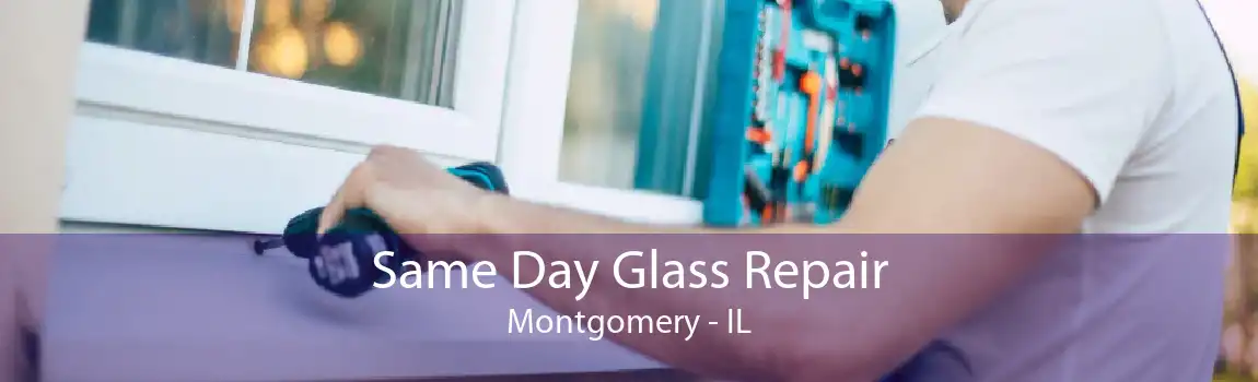Same Day Glass Repair Montgomery - IL